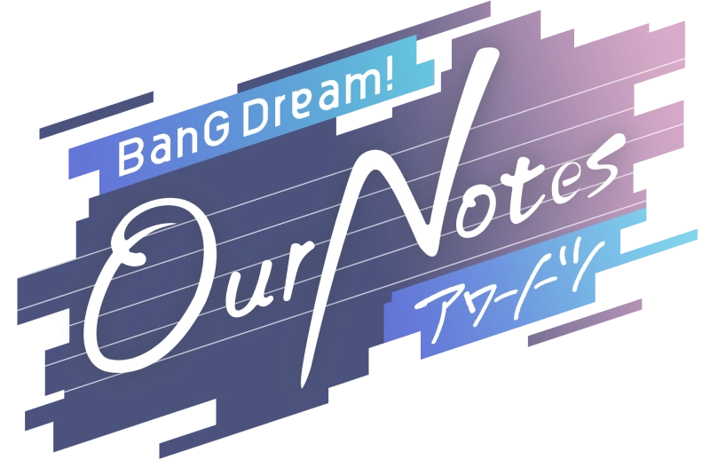 BanG Dream! Our Note アワーノーツ